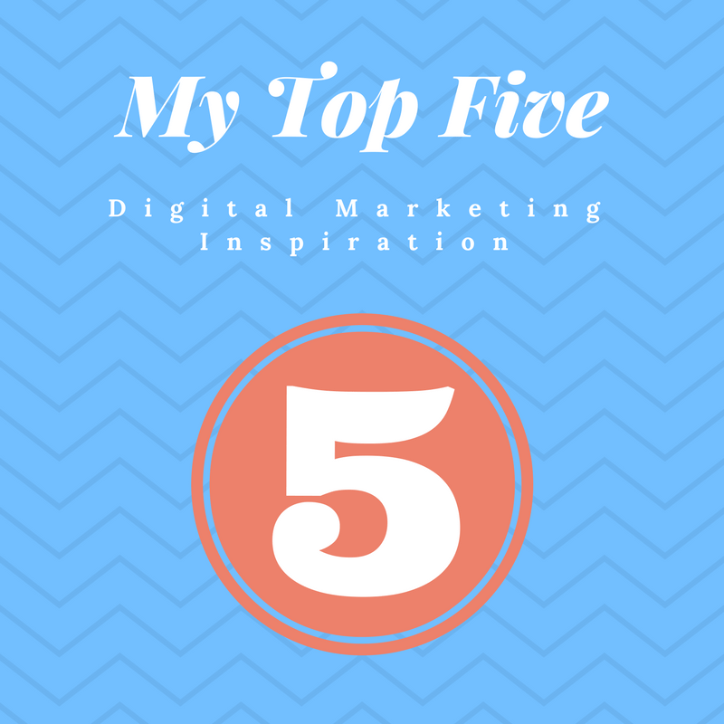 My Five – Digital Marketing&nbsp;Inspiration
