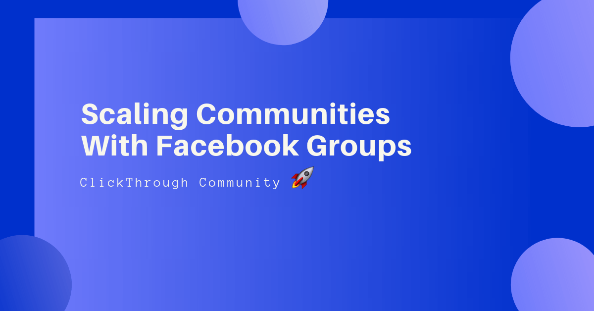 Lachlan Kirkwood digital strategy for scaling Facebook group communities.