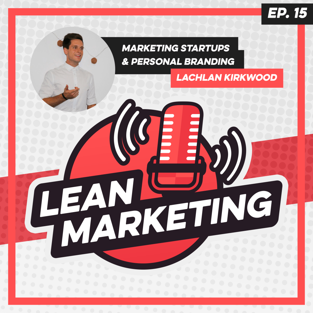 Startup Marketing Strategies & Personal Branding [Podcast&nbsp;Feature]